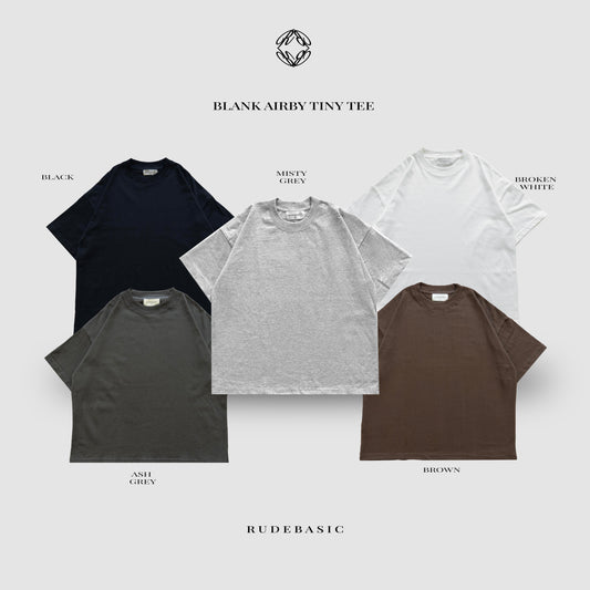 RUDEBASIC - Blank Tiny Tee | Heavy weight | Black, Broken White, Ashgrey, Brown
